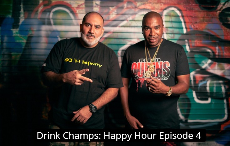 Drink Champs:Happy Hour Episode 4