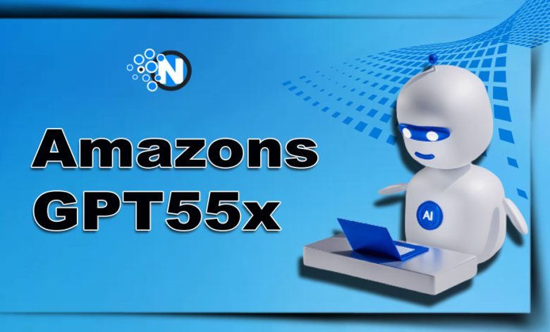 Amazons gpt55x