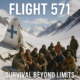 Flight 571: The Shocking True Story Behind the Andes Plane Crash That Gripped the World