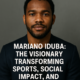 ariano Iduba: A Game-Changer in Sports