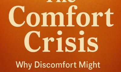 The Comfort Crisis