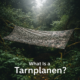 What Is a Tarnplanen?
