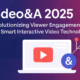 Video&A 2025: Revolutionizing Viewer Engagement